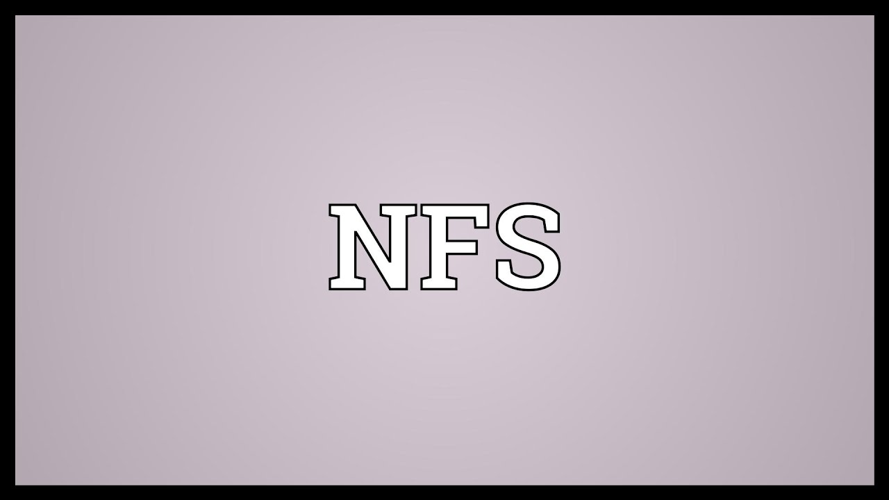 NFS Meaning in Text and How It Became an Abbreviation Explore Your